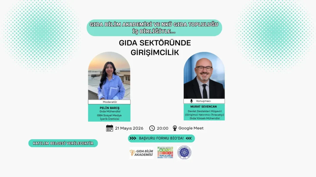 “Gıda Sektöründe Girişimcilik” Webinarına Davetlisiniz!